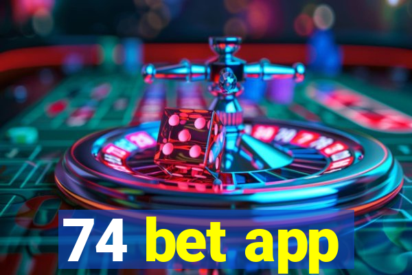74 bet app